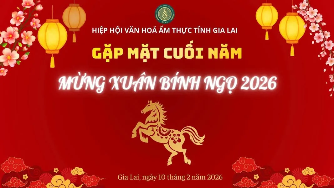 Gặp mặt cuối năm, mừng Xuân Bính Ngọ 2026